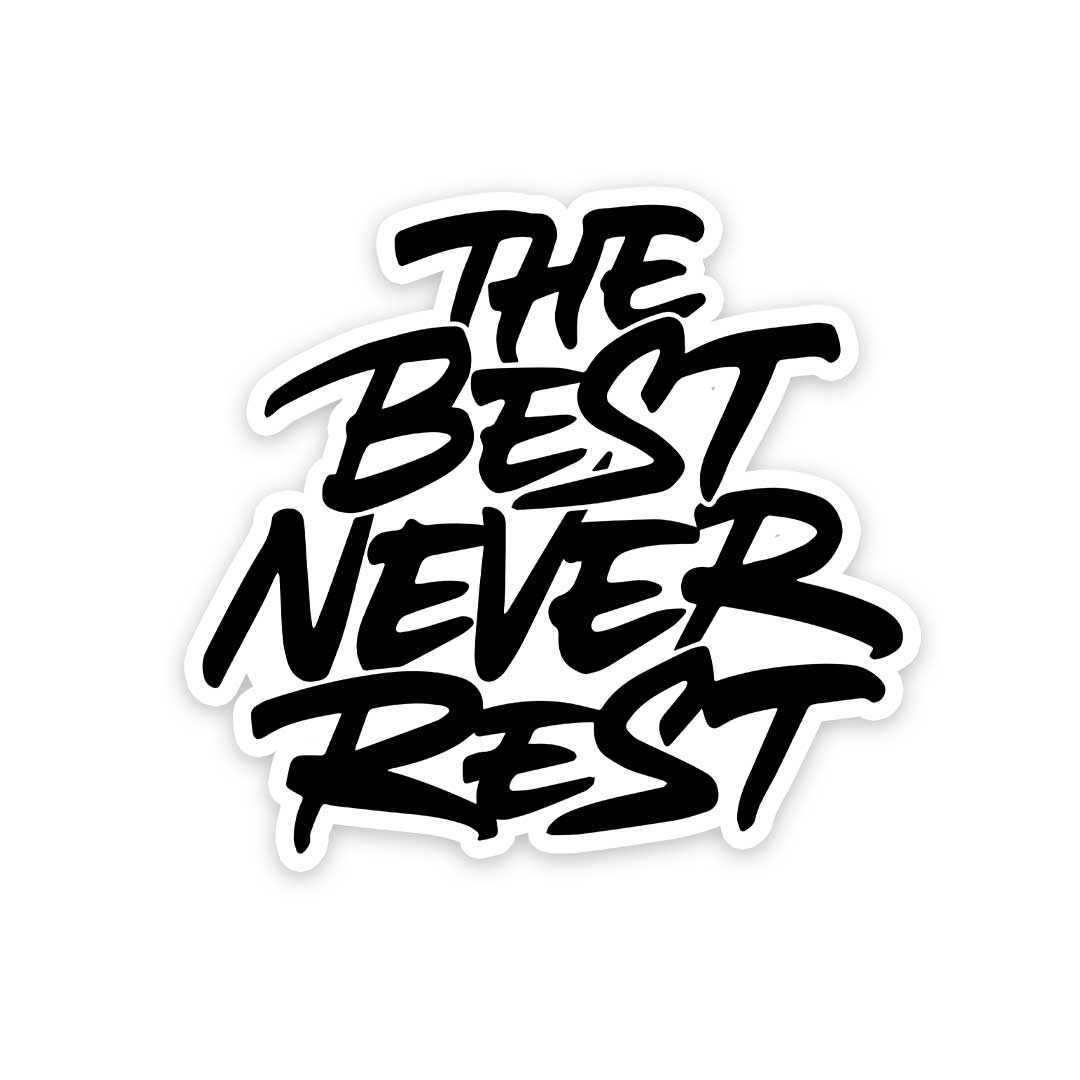 Never Rest Sticker | STICK IT UP