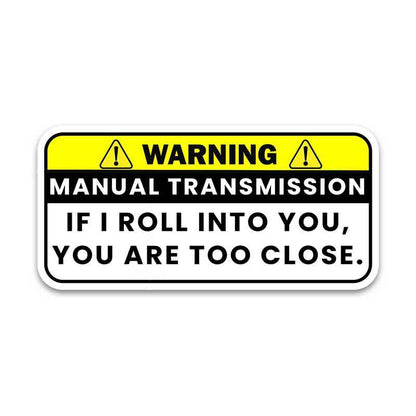 Warning!! If I Roll Into You Bumper Sticker | STICK IT UP