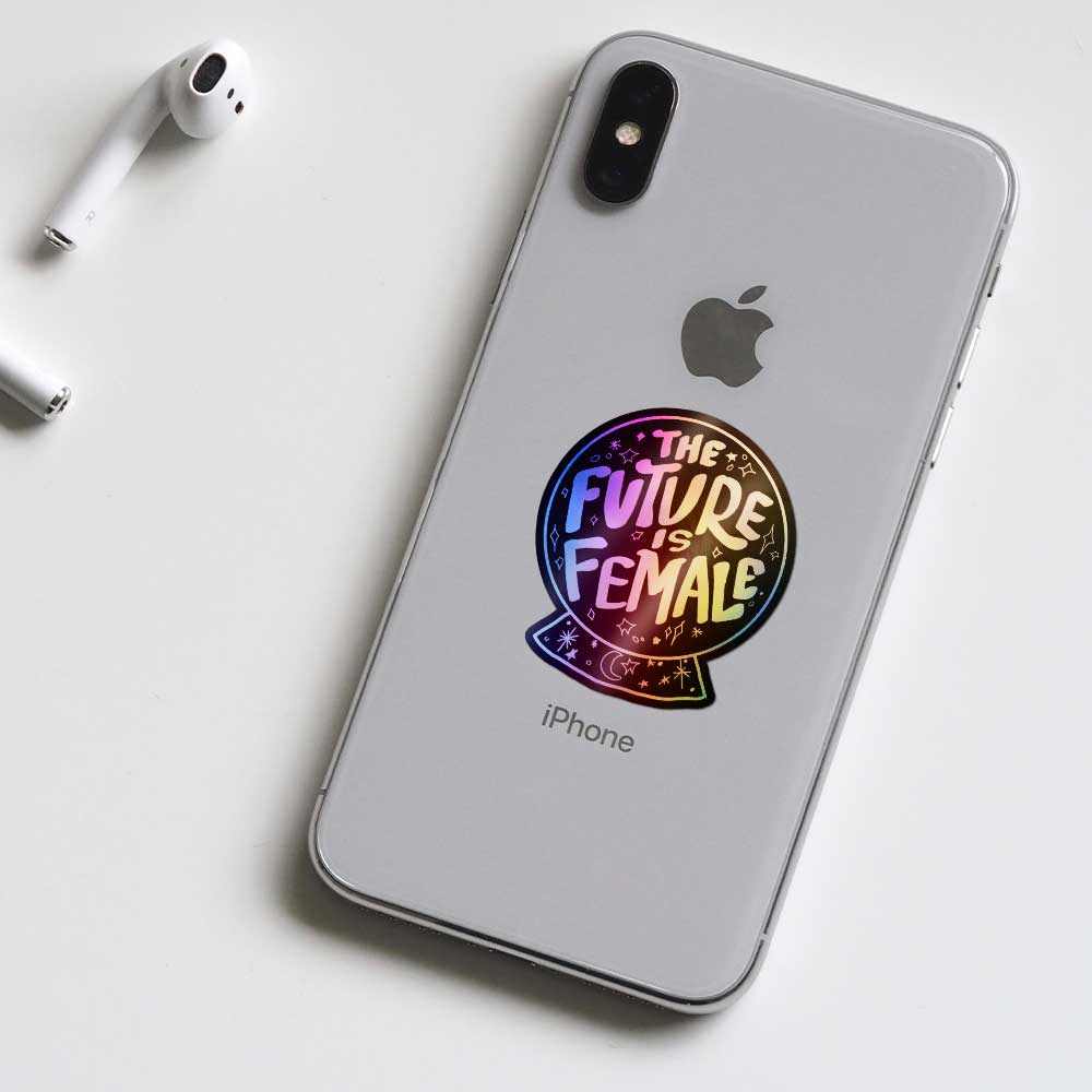 Future is female Holographic Stickers | STICK IT UP