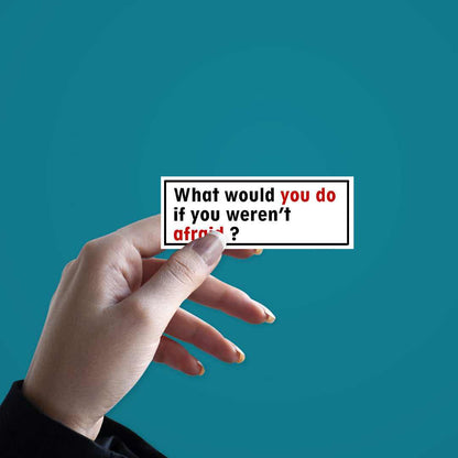 What would you do Sticker | STICK IT UP