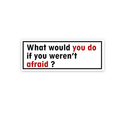 What would you do Sticker | STICK IT UP