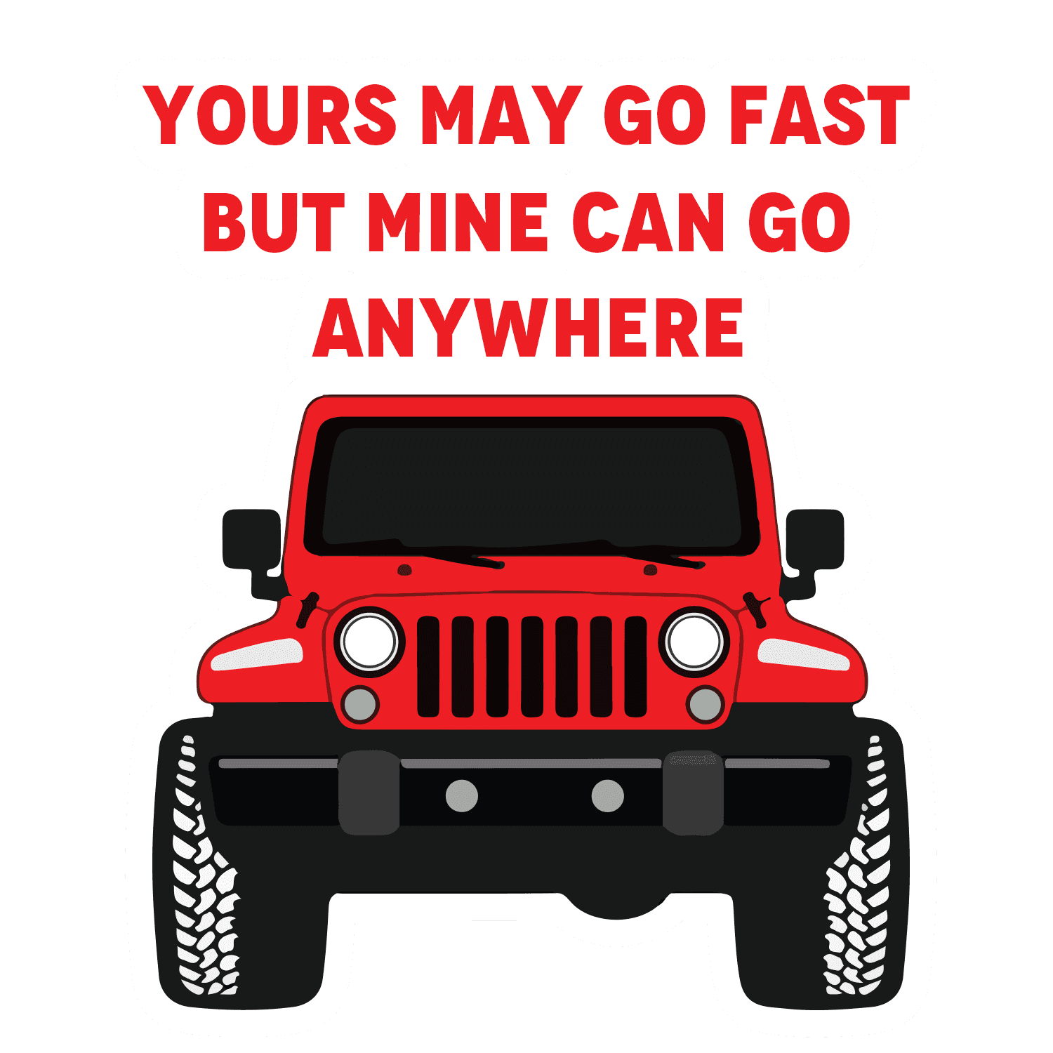 Mine can go anywhere Reflective Sticker | STICK IT UP